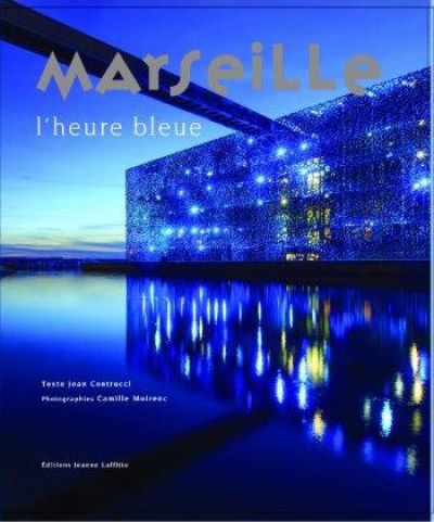 Sortie du livre Marseille l'Heure Bleue